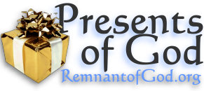 Presents of God ministry at RemnantofGod.org