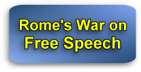 Rome's war on free speech